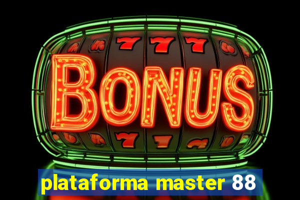 plataforma master 88